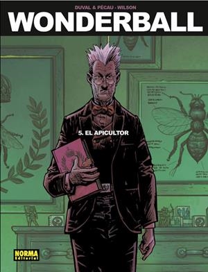 WONDERBALL VOL.5: EL APICULTOR [CARTONE] | DUVAL, FRED / PECAU, JEAN-PIERRE | Akira Comics  - libreria donde comprar comics, juegos y libros online