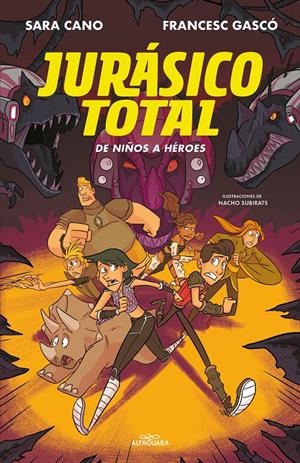 JURASICO TOTAL VOL.3: DE NIÑOS A HEROES [CARTONE] | GASCO-LLUNA, FRANCESC / CANO, SARA  | Akira Comics  - libreria donde comprar comics, juegos y libros online