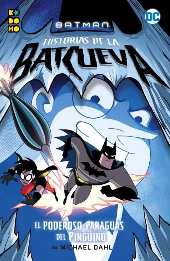 BATMAN HISTORIAS DE LA BATCUEVA: EL PODEROSO PARAGUAS DEL PINGÜINO [RUSTICA] | DAHL, MICHAEL | Akira Comics  - libreria donde comprar comics, juegos y libros online