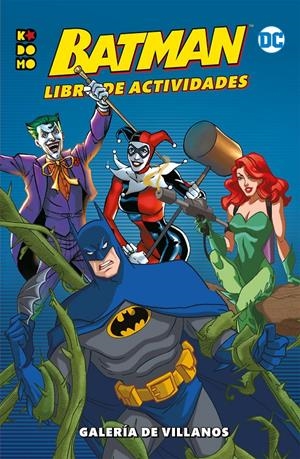 BATMAN LIBRO DE ACTIVIDADES: GALERIA DE VILLANOS [RUSTICA] | Akira Comics  - libreria donde comprar comics, juegos y libros online