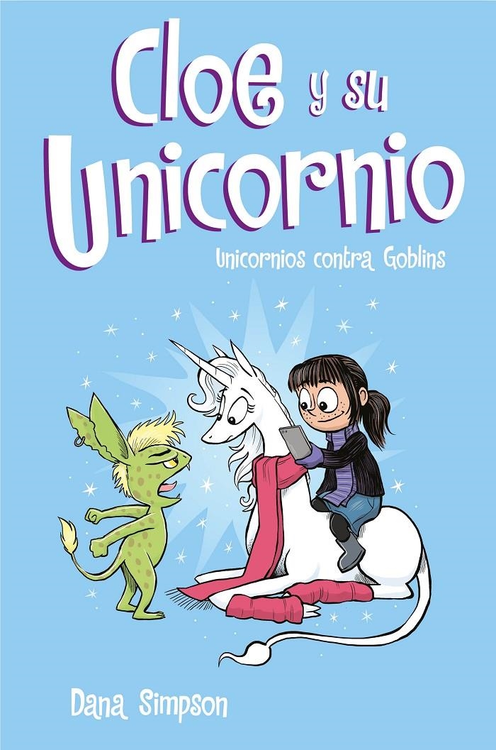 CLOE Y SU UNICORNIO Nº03: UNICORNIOS CONTRA GOBLINS [CARTONE] | SIMPSON, DANA | Akira Comics  - libreria donde comprar comics, juegos y libros online