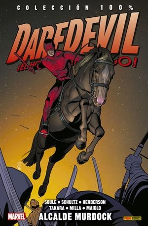 DAREDEVIL TOMO Nº15: ALCALDE MURDOCK (COLECCION 100% MARVEL) [RUSTICA] | SOULE, CHARLES / TAKARA, MARCIO | Akira Comics  - libreria donde comprar comics, juegos y libros online
