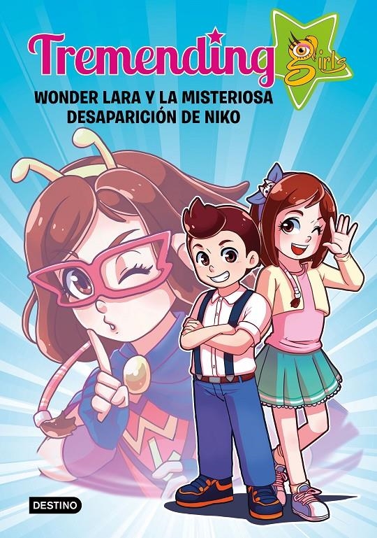 TREMENDING GIRLS Nº1: WONDER LARA Y LA MISTERIOSA DESAPARICION DE NIKO [CARTONE] | TREMENDING GIRLS FACTORY | Akira Comics  - libreria donde comprar comics, juegos y libros online