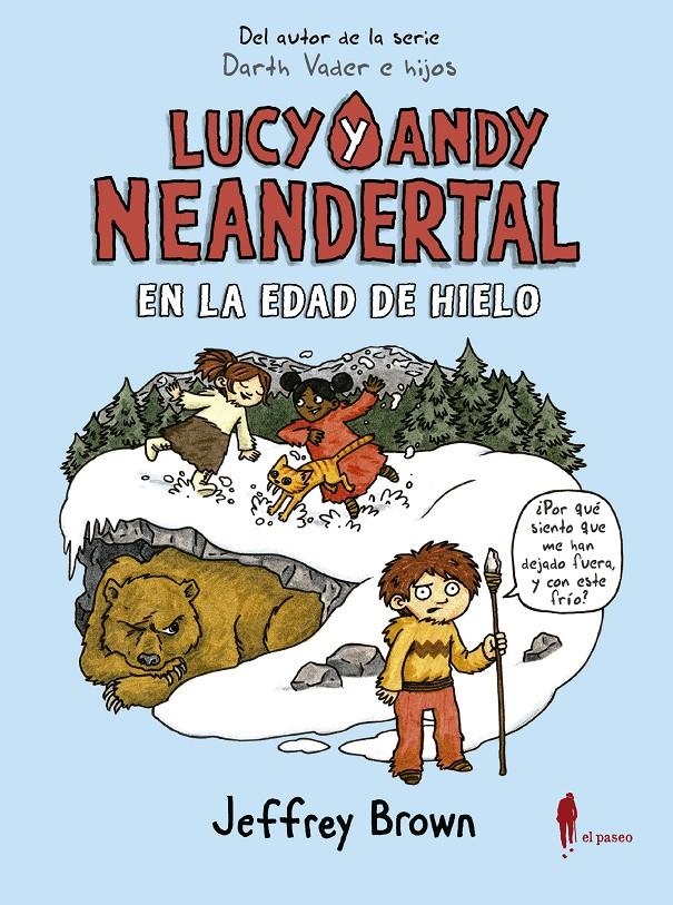 LUCY Y ANDY NEANDERTAL Nº2:  EN LA EDAD DE HIELO [RUSTICA] | BROWN, JEFFREY | Akira Comics  - libreria donde comprar comics, juegos y libros online