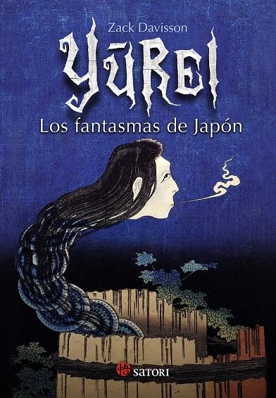 YUREI: LOS FANTASMAS DE JAPON [RUSTICA] | DAVISSON, ZACK | Akira Comics  - libreria donde comprar comics, juegos y libros online