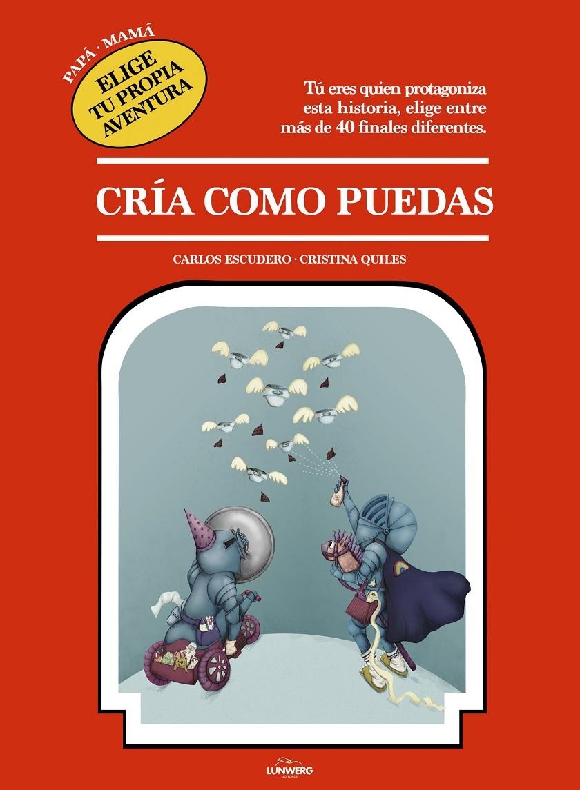 CRIA COMO PUEDAS [CARTONE] | ESCUDERO ARAS, CARLOS / QUILES, CRISTINA | Akira Comics  - libreria donde comprar comics, juegos y libros online