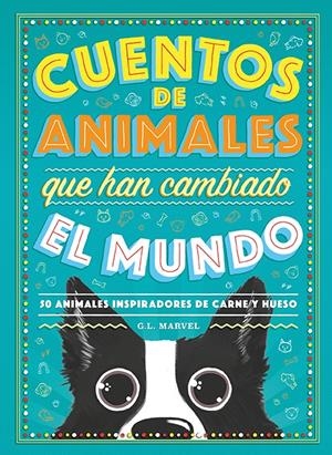 CUENTOS DE ANIMALES QUE HAN CAMBIADO EL MUNDO [CARTONE] | MARVEL, G. L. | Akira Comics  - libreria donde comprar comics, juegos y libros online