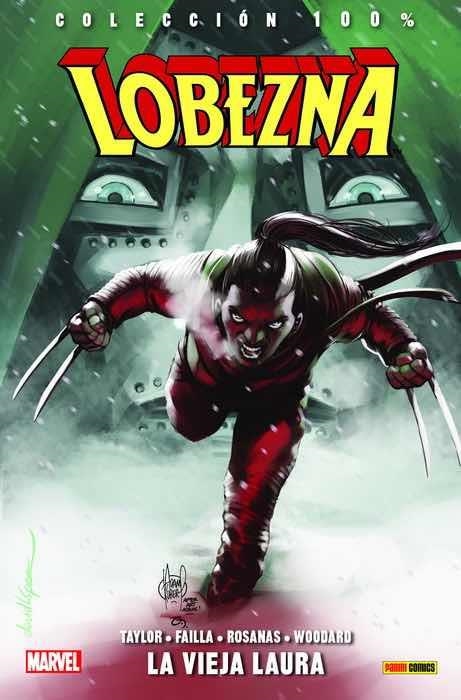 LOBEZNA Nº06: LA VIEJA LAURA (COLECCION 100% MARVEL) [RUSTICA] | Akira Comics  - libreria donde comprar comics, juegos y libros online