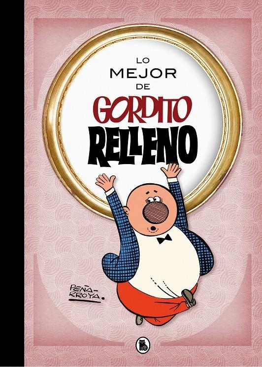 MEJOR DE GORDITO RELLENO, LO [CARTONE] | PEÑARROYA | Akira Comics  - libreria donde comprar comics, juegos y libros online