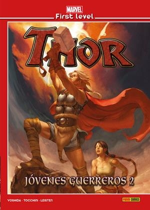 MARVEL FIRST LEVEL VOL.11: THOR JOVENES GUERREROS VOLUMEN 2 [CARTONE] | YOSHIDA, AKIRA / TOCCHINI, GREG | Akira Comics  - libreria donde comprar comics, juegos y libros online