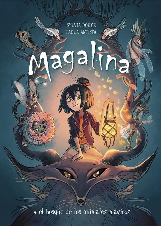 MAGALINA VOL.1: MAGALINA Y EL BOSQUE DE LOS ANIMALES MAGICOS [CARTONE] | DOUYE, SYLVIA / ANTISTA, PAOLA | Akira Comics  - libreria donde comprar comics, juegos y libros online