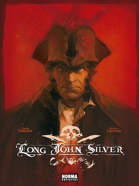 LONG JOHN SILVER (EDICION INTEGRAL) [CARTONE] | DORISON, XAVIER / LAUFFRAY, MATHIEU | Akira Comics  - libreria donde comprar comics, juegos y libros online