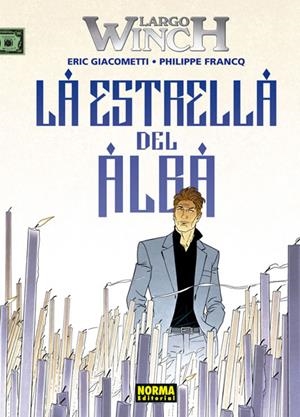 LARGO WINCH Nº21: LA ESTRELLA DEL ALBA [CARTONE] | FRANCQ, PHILIPPE / GIACOMETTI, ERIC | Akira Comics  - libreria donde comprar comics, juegos y libros online