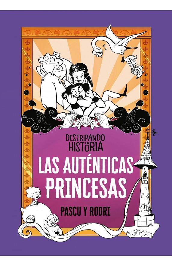 AUTENTICAS PRINCESAS (DESTRIPANDO LA HISTORIA) [CARTONE] | SEPTIEN, RODRIGO / PASCUAL, ALVARO | Akira Comics  - libreria donde comprar comics, juegos y libros online