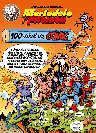 MAGOS DEL HUMOR Nº067: MORTADELO Y FILEMON 100 AÑOS DE COMIC [CARTONE]  | IBAÑEZ, F. | Akira Comics  - libreria donde comprar comics, juegos y libros online