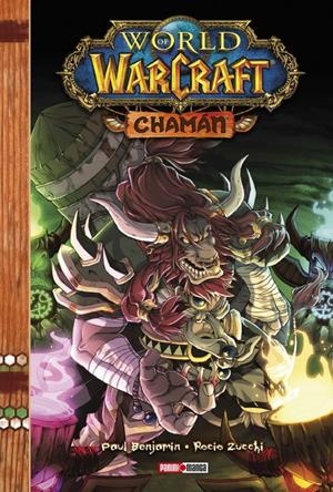 WORLD OF WARCRAFT: CHAMAN [RUSTICA] | ZUCCHI, ROCIO / BENJAMIN, PAUL | Akira Comics  - libreria donde comprar comics, juegos y libros online