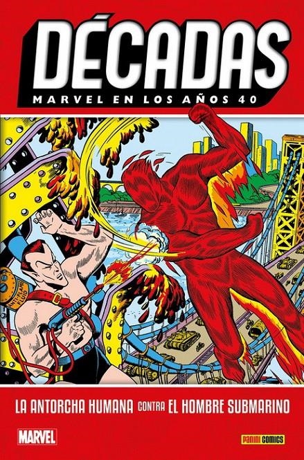 DECADAS VOLUMEN 1: MARVEL EN LOS AÑOS 40: ANTORCHA HUMANA Y HOMBRE SUBMARINO [CARTONE] | BURGOS / COMPTON / EVERETT | Akira Comics  - libreria donde comprar comics, juegos y libros online