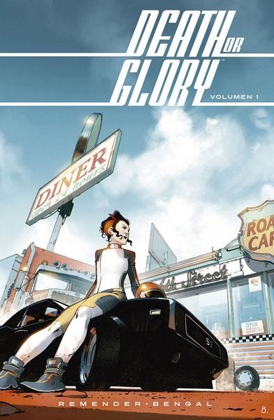 DEATH OR GLORY VOLUMEN 1 [RUSTICA] | REMENDER, RICK / BENGAL | Akira Comics  - libreria donde comprar comics, juegos y libros online