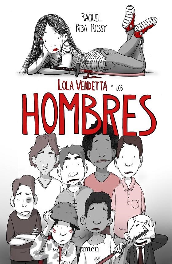 LOLA VENDETTA Y LOS HOMBRES [RUSTICA] | RIBA ROSSY, RAQUEL | Akira Comics  - libreria donde comprar comics, juegos y libros online