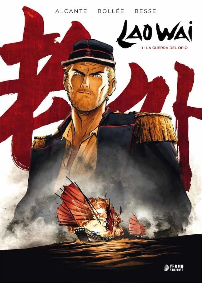 LAO WAI VOL.1: LA GUERRA DEL OPIO [CARTONE] | ALCANTE / BOLLEE | Akira Comics  - libreria donde comprar comics, juegos y libros online