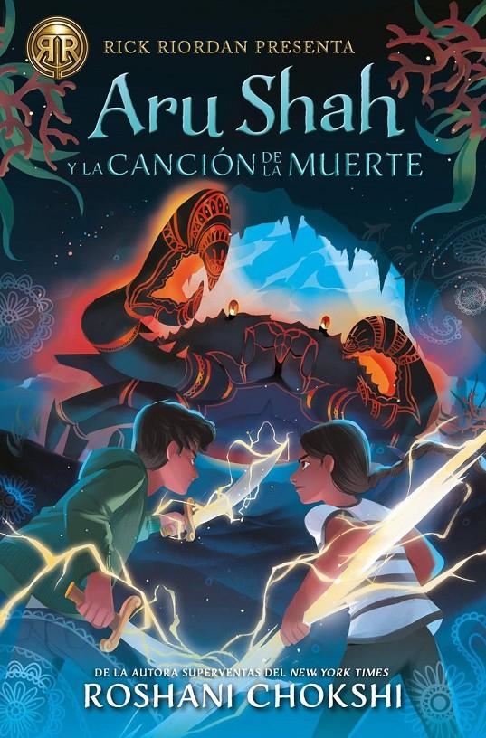 ARU SHAH Y LA CANCION DE LA MUERTE (LAS HERMANAS PANDAVA 2) [RUSTICA] | CHOKSHI, ROSHANI | Akira Comics  - libreria donde comprar comics, juegos y libros online