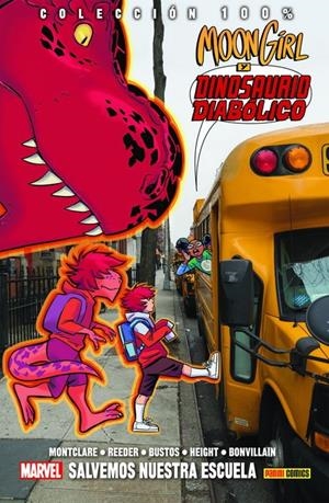 MOON GIRL Y DINOSAURIO DIABOLICO VOL.6: SALVEMOS NUESTRA ESCUELA (COLECCION 100% MARVEL HC) [CARTONE] | MONTCLARE, BRANDON / BUSTOS, NATACHA | Akira Comics  - libreria donde comprar comics, juegos y libros online