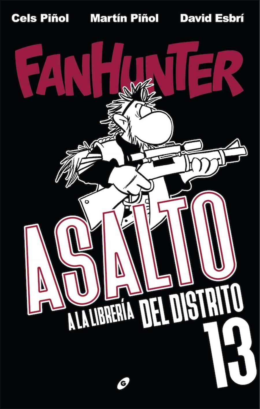 FANHUNTER: ASALTO A LA LIBRERIA DEL DISTRITO 13 [CARTONE] | PIÑOL, CELS / PAMUNDI, CHEMA | Akira Comics  - libreria donde comprar comics, juegos y libros online