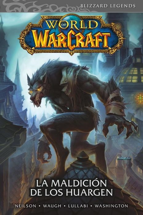 WORLD OF WARCRAFT VOL.6: LA MALDICION DE LOS HUARGEN [CARTONE] | WASHINGTON / NEILSON / WAUGH | Akira Comics  - libreria donde comprar comics, juegos y libros online