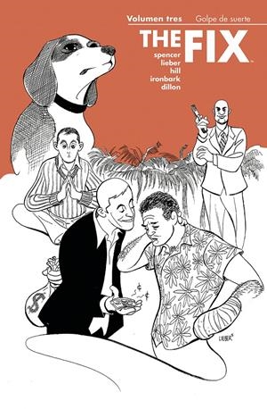 THE FIX Nº03: GOLPE DE SUERTE [RUSTICA] | SPENCER, NICK / LIEBER, STEVE | Akira Comics  - libreria donde comprar comics, juegos y libros online