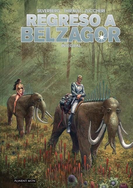 REGRESO A BELZAGOR [CARTONE] | SILVERBERG, ROBERT / THIRAULT, PHILIPPE / ZUCCHERI, LAURA | Akira Comics  - libreria donde comprar comics, juegos y libros online