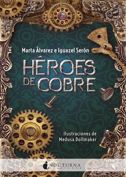 HEROES DE COBRE [RUSTICA] | ALVAREZ, MARTA / SERON, IGUAZEL | Akira Comics  - libreria donde comprar comics, juegos y libros online