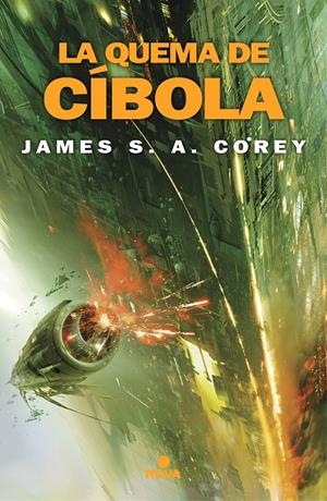 QUEMA DE CIBOLA, LA (THE EXPANSE Nº4) [RUSTICA] | COREY, JAMES S. A. | Akira Comics  - libreria donde comprar comics, juegos y libros online