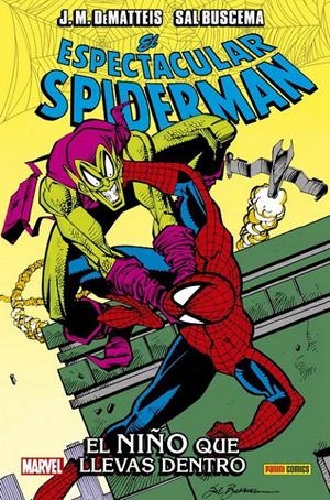 ESPECTACULAR SPIDERMAN: EL NIÑO QUE LLEVAS DENTRO (COLECCION 100% MARVEL HC) [CARTONE] | Akira Comics  - libreria donde comprar comics, juegos y libros online
