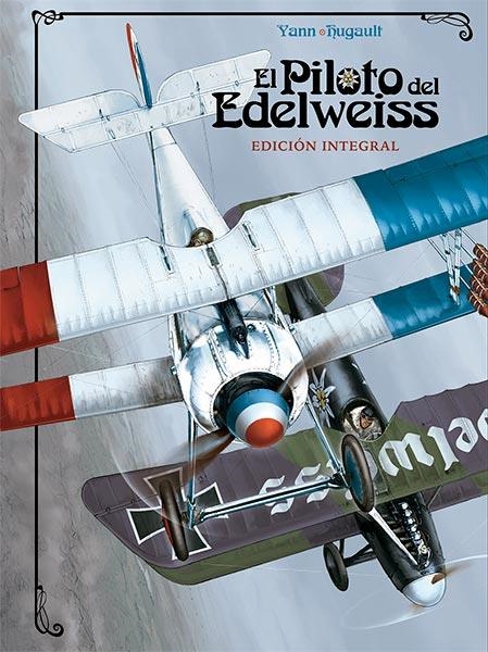 PILOTO DEL EDELWEISS (INTEGRAL) [CARTONE] | YANN / HUGAULT | Akira Comics  - libreria donde comprar comics, juegos y libros online