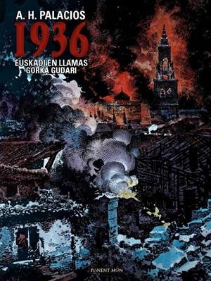1936: EUSKADI EN LLAMAS [CARTONE] | PALACIOS, A.H. | Akira Comics  - libreria donde comprar comics, juegos y libros online