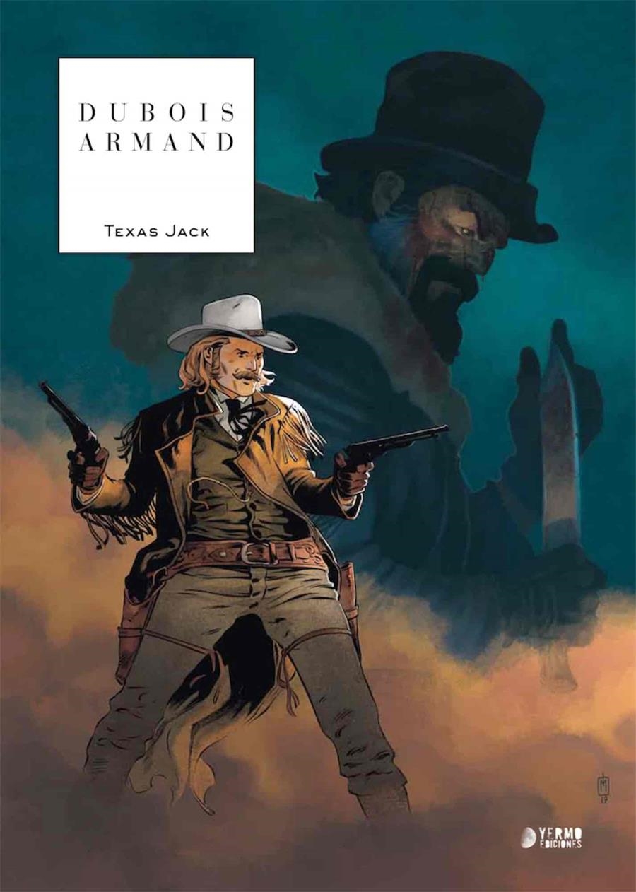 TEXAS JACK [CARTONE] | ARMAND, DIMITRI / DUBOIS, PIERRE | Akira Comics  - libreria donde comprar comics, juegos y libros online