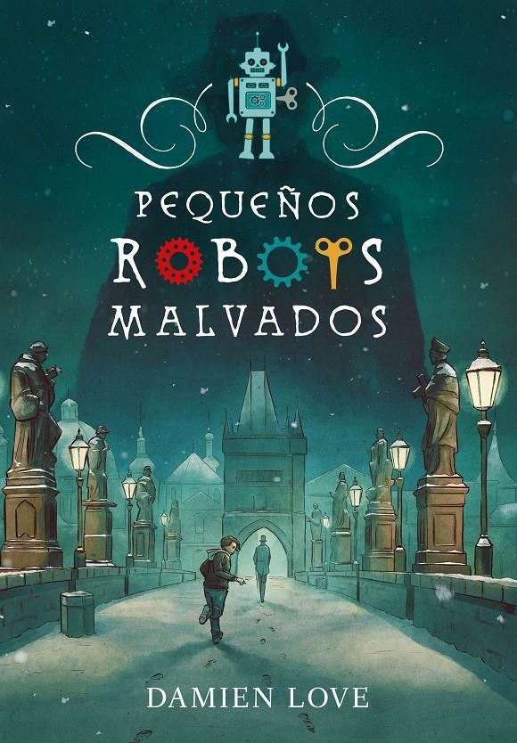 PEQUEÑOS ROBOTS MALVADOS [RUSTICA] | LOVE, DAMIEN | Akira Comics  - libreria donde comprar comics, juegos y libros online