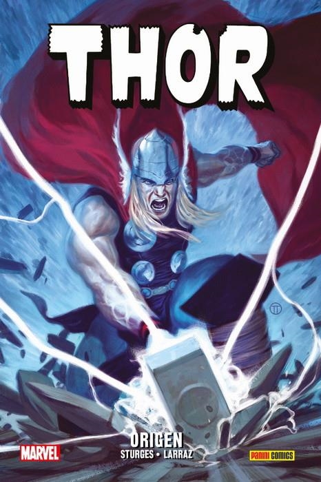 THOR: ORIGEN (COLECCION 100% MARVEL HC) [CARTONE] | STURGES , MATTHEW / LARRAZ, PEPE | Akira Comics  - libreria donde comprar comics, juegos y libros online