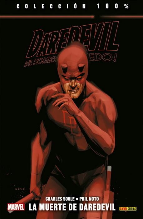 DAREDEVIL TOMO Nº16: LA MUERTE DE DAREDEVIL (COLECCION 100% MARVEL) [RUSTICA] | SOULE, CHARLES / NOTO, PHIL  | Akira Comics  - libreria donde comprar comics, juegos y libros online