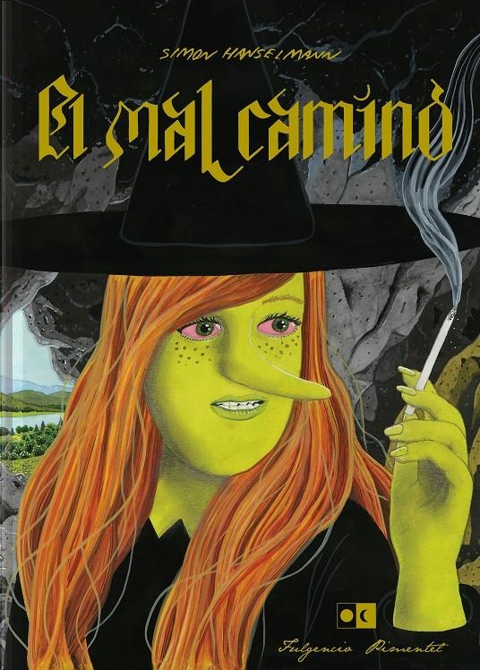 MAL CAMINO, EL [CARTONE] | HANSELMANN, SIMON | Akira Comics  - libreria donde comprar comics, juegos y libros online