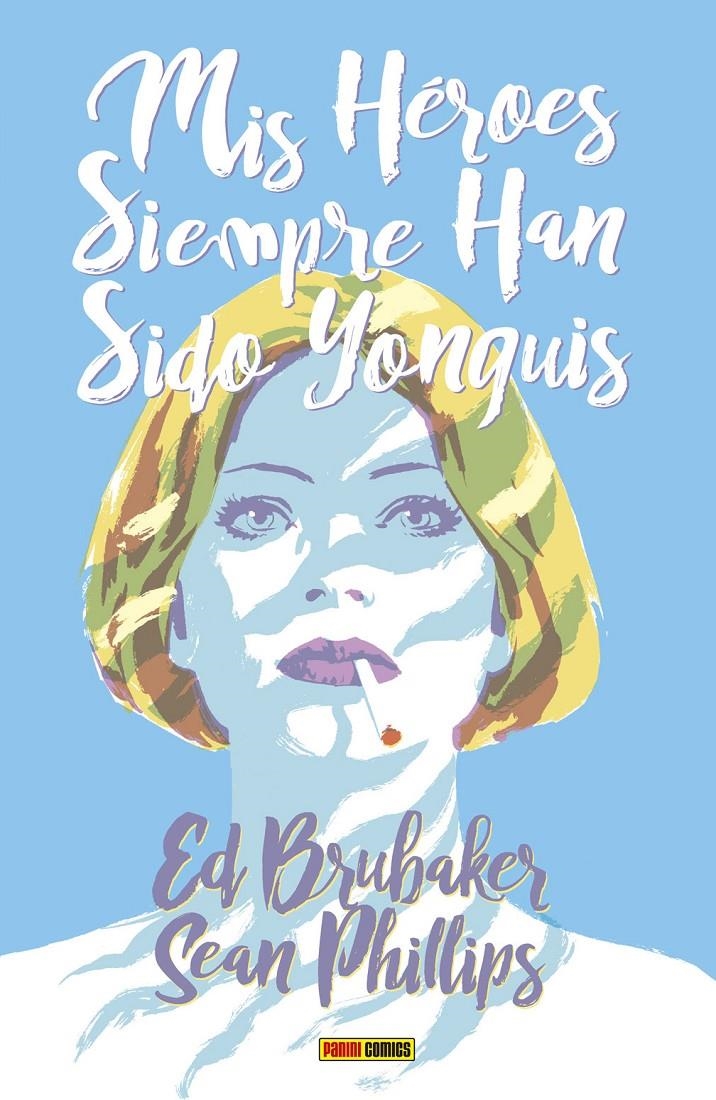 MIS HEROES SIEMPRE HAN SIDO YONQUIS [CARTONE] | BRUBAKER, ED / PHILLIPS, SEAN | Akira Comics  - libreria donde comprar comics, juegos y libros online