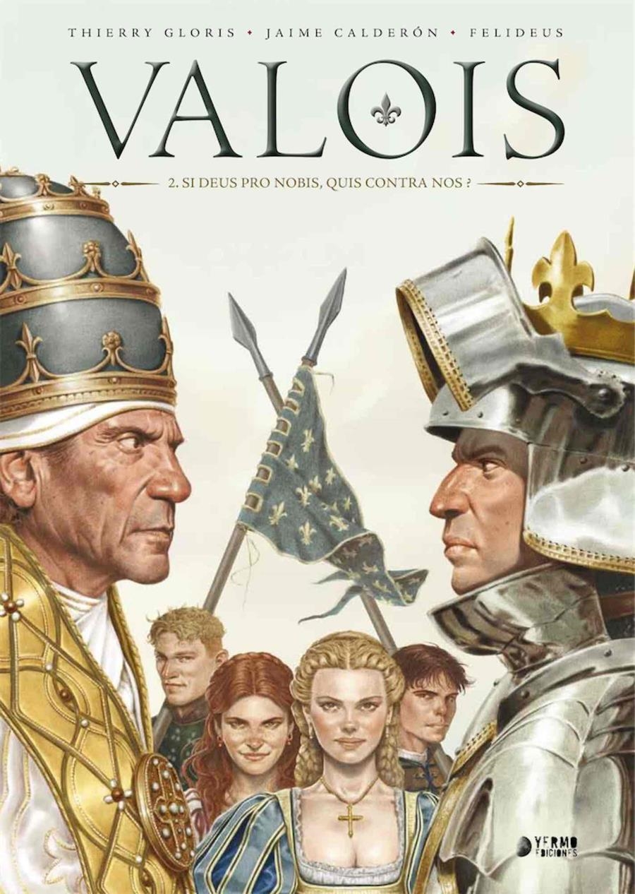 VALOIS VOL.2: DI DEUS PRO NOBIS QUIS CONTRA NOS [CARTONE] | CALDERON, JAIME / GLORIS, THIERRY | Akira Comics  - libreria donde comprar comics, juegos y libros online