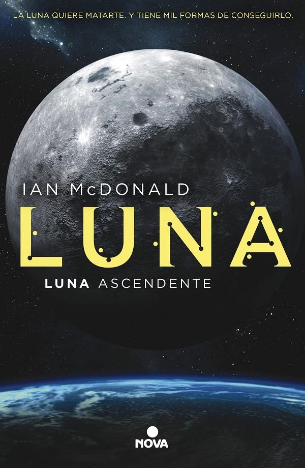 LUNA ASCENDENTE (TRILOGIA LUNA 3) [RUSTICA] | MCDONALD, IAN | Akira Comics  - libreria donde comprar comics, juegos y libros online