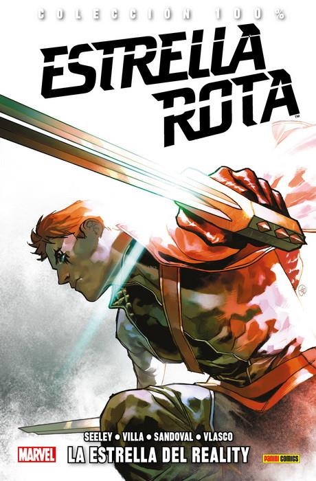 ESTRELLA ROTA (COLECCION 100% MARVEL) [RUSTICA] | VILLA / SEELEY / SANDOVAL | Akira Comics  - libreria donde comprar comics, juegos y libros online