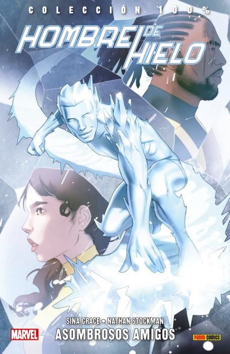 HOMBRE DE HIELO Nº03: ASOMBROSOS AMIGOS (COLECCION 100% MARVEL) [RUSTICA] | GRACE, SINA / STOCKMAN, NATHAN | Akira Comics  - libreria donde comprar comics, juegos y libros online