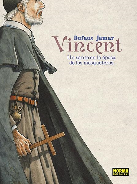 VINCENT: UN SANTO EN LA EPOCA DE LOS MOSQUETEROS [CARTONE] | DUFAUX / JAMAR | Akira Comics  - libreria donde comprar comics, juegos y libros online