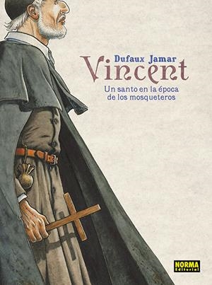 VINCENT: UN SANTO EN LA EPOCA DE LOS MOSQUETEROS [CARTONE] | DUFAUX, JEAN / JAMAR, MARTIN | Akira Comics  - libreria donde comprar comics, juegos y libros online