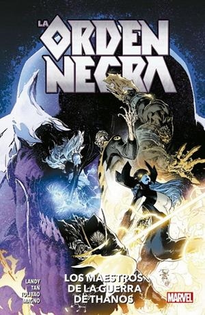 ORDEN NEGRA: LOS MAESTROS DE LA GUERRA DE THANOS (COLECCION 100% MARVEL) [RUSTICA] | TAN, PHILIP / LANDY, DEREK | Akira Comics  - libreria donde comprar comics, juegos y libros online