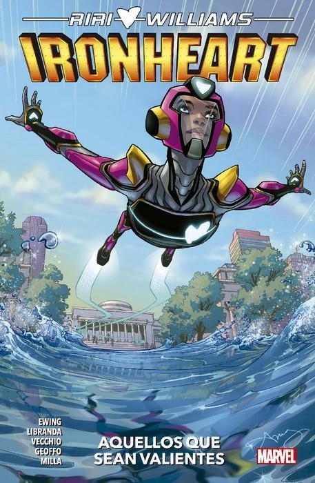 RIRI WILLIAMS IRONHEART TOMO 1: AQUELLOS QUE SEAN VALIENTES (COLECCION 100% MARVEL) [RUSTICA] | EWING / VECCHIO / LIBRANDA | Akira Comics  - libreria donde comprar comics, juegos y libros online