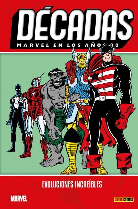 DECADAS VOLUMEN 5: MARVEL EN LOS AÑOS 80: EVOLUCIONES INCREIBLES [CARTONE] | Akira Comics  - libreria donde comprar comics, juegos y libros online